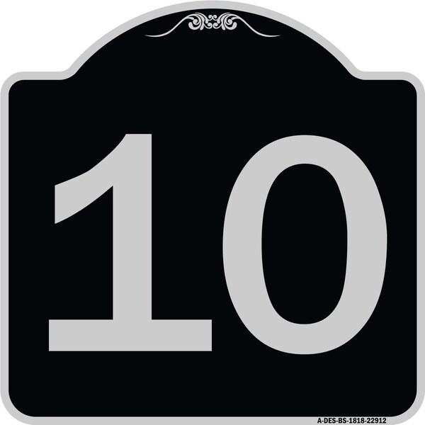 Signmission Sign with Number 10 Heavy-Gauge Aluminum Architectural Sign, 18" x 18", BS-1818-22912 A-DES-BS-1818-22912 - main